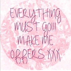 Make me offers!!!!!!